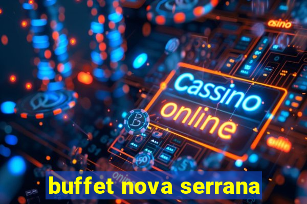 buffet nova serrana